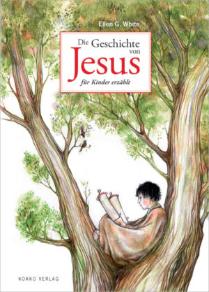 Die Geschichte Von Jesus Fr Kinder Erzhlt // Kokko Verlag